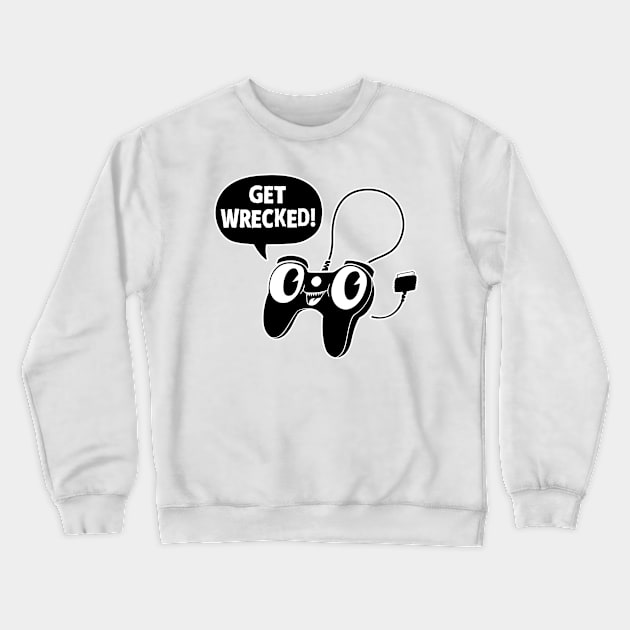 Get Wrecked! Crewneck Sweatshirt by childerhouse